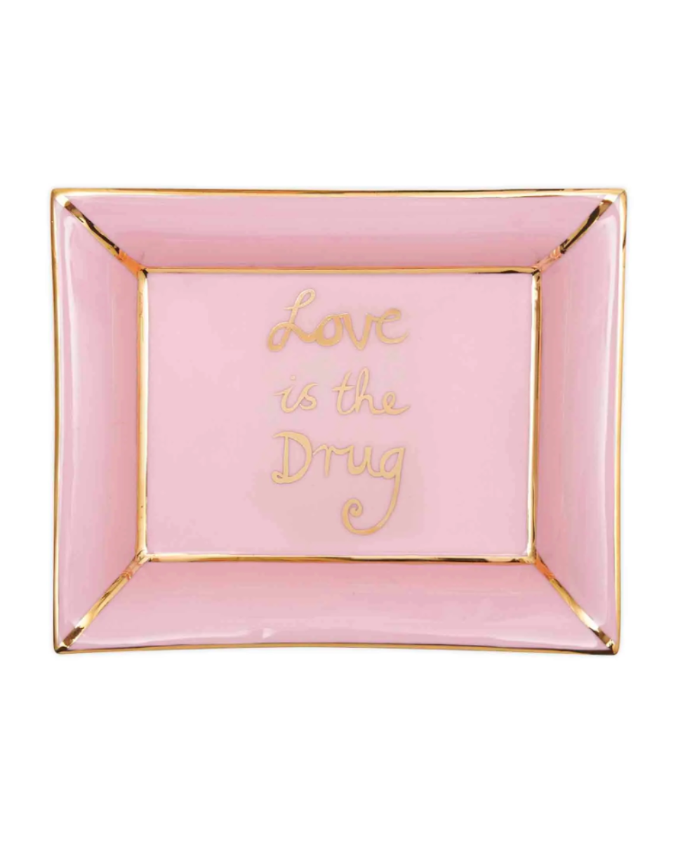 Love Is The Drug Trinket Tray