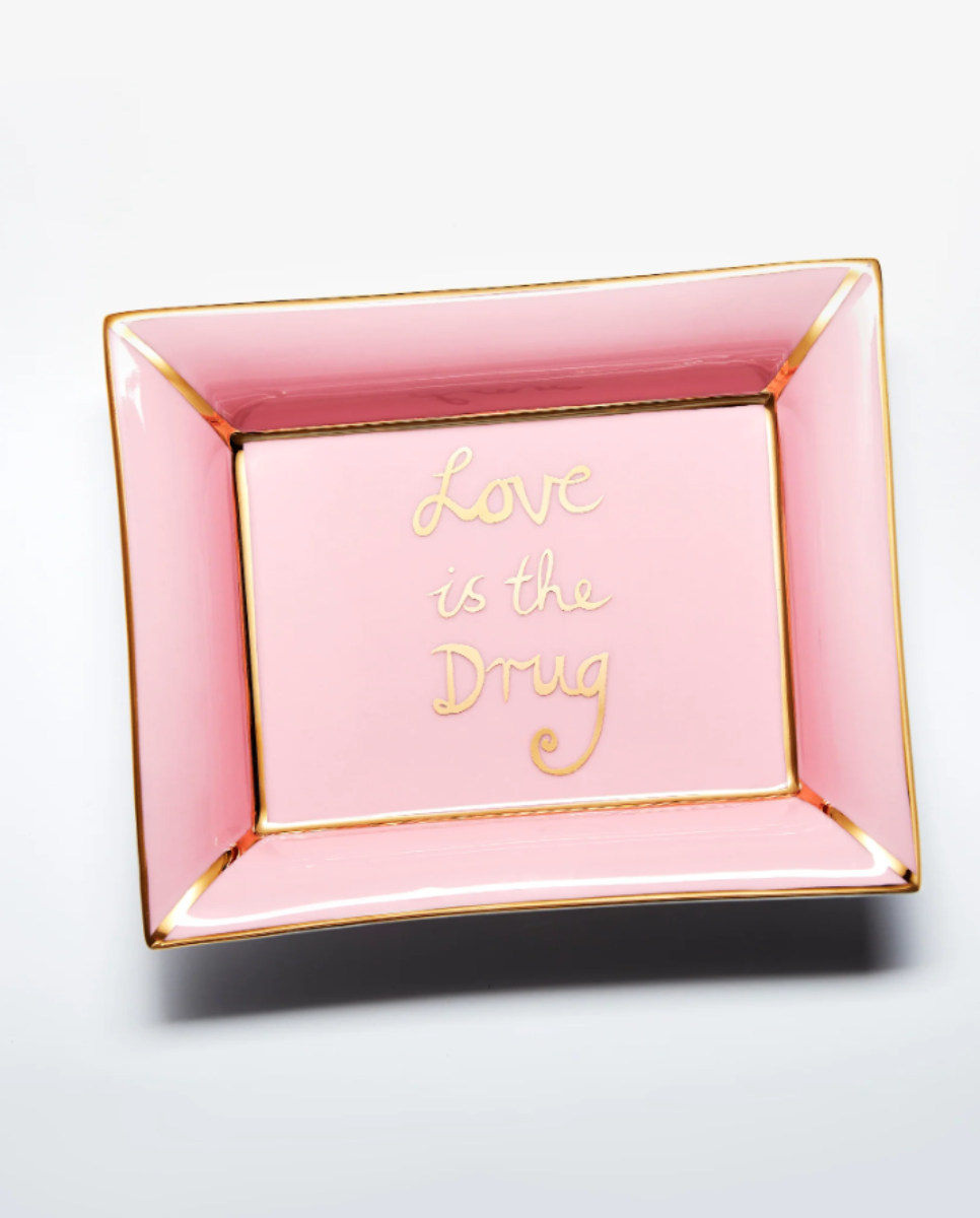 Love Is The Drug Trinket Tray