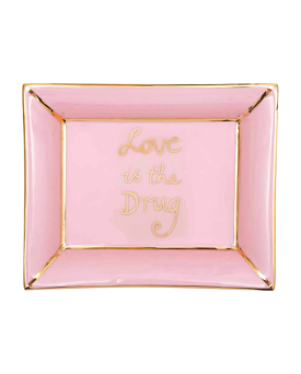 Love Is The Drug Trinket Tray