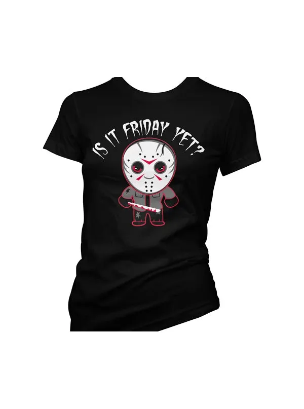 Women's Is It Friday Yet Tee