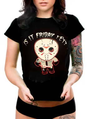 Women's Is It Friday Yet Tee